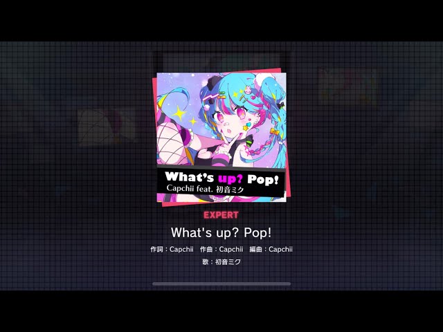 [Project Sekai] Hatsune Miku- What’s up? Pop! (Expert 31) class=