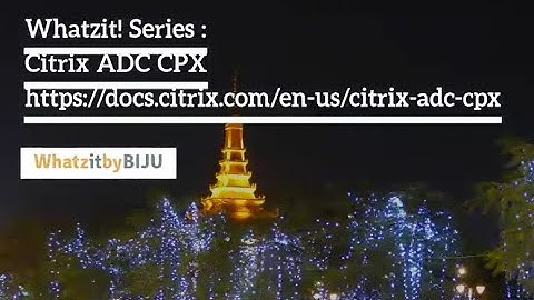 Whatzit!-Citrix ADC CPX