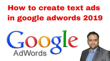How to create text ads in google adwords 2019