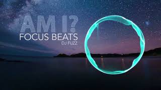 AM I ?  - DJ FUZZ | lofi hiphop mix | beats untuk study/chill/relax