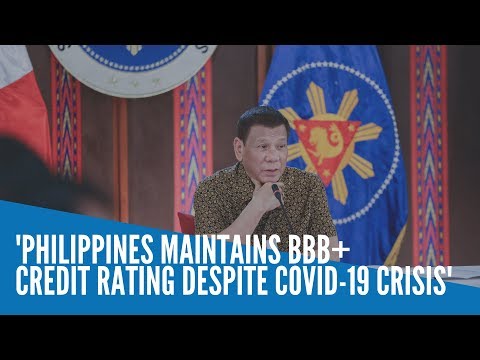 Duterte: Philippines maintains BBB+ credit rating despite COVID-19 crisis