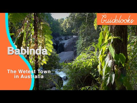 Babinda , the wettest town in Australia