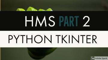Hospital Management System With Database Using Python Tkinter Part 2