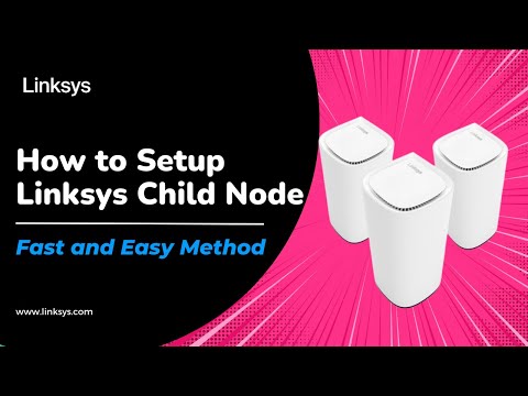 How to Set Up Linksys Child Node with 5-Press Method | Easy Step-by-Step Guide