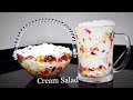 CREAM SALAD / WHIPPING CREAM RECIPE/ FRUIT CREAM /FRUITS SALAD/ FRUIT CREAM SALAD...