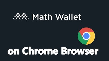 How to Add Math Wallet on Chrome Browser