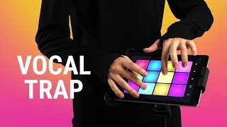 VOCAL TRAP | DRUM PAD MACHINE