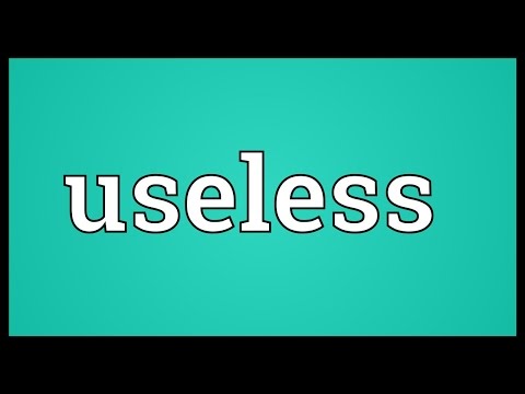 Useless Meaning