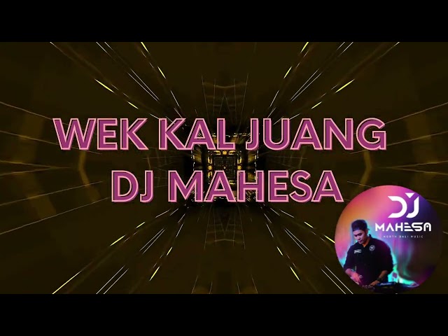 DJ Mahesa-Wek Kal Juang class=