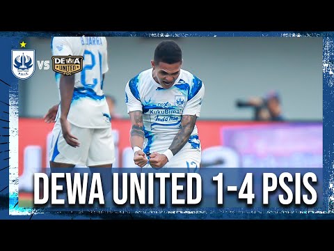 MATCH HIGHLIGHT DEWA United 1-4 PSIS Semarang