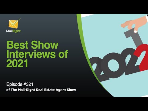#321 Mail-Right Show Best Show Best Real Estate Agent Interviews of 2021