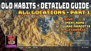 Assassins Creed Origins - Detailed Locations for Old Habits - Part 1