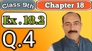 Class 9th || Chapter 18 || Ex.18.2 Q.No.4 (R.D.SHARMA)