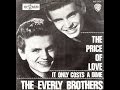 Everly Brothers~ The Price of Love~ 6 min. Long Remix by Erik Tielman