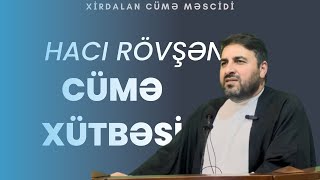 Haci Rovsen - Cümə Xütbəsi Xirdalan Mescidi