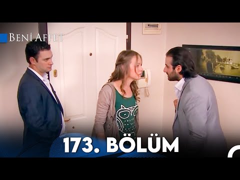 Beni Affet 173. Bölüm