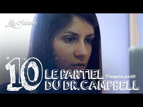 LILY ADAMS BTS AVENTURIERE - EP10_PART1 - LE PARTIEL DU DR.CAMPBELL