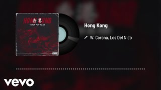W. Corona, Los Del Nido - Hong Kong (Audio)