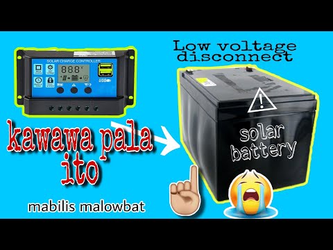 bakit mabilis malow bat ang solar battery low voltage disconnect module pwm charge controller