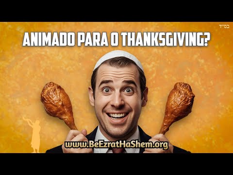 Animado para o Dia de Ação de Graças Judaico?