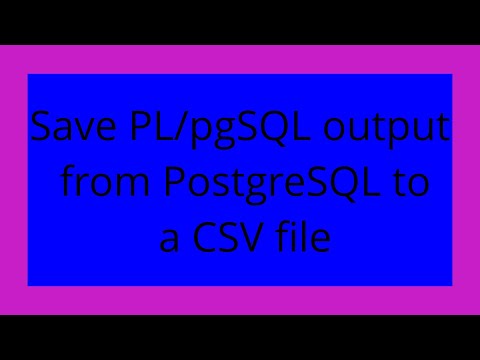 Save PL/pgSQL output from PostgreSQL to a CSV file