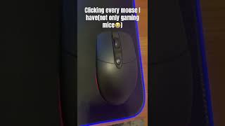 Clicking every mouse I have