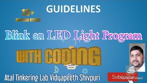ATAL Tinkering Lab ll Blink an LED Light ll Let