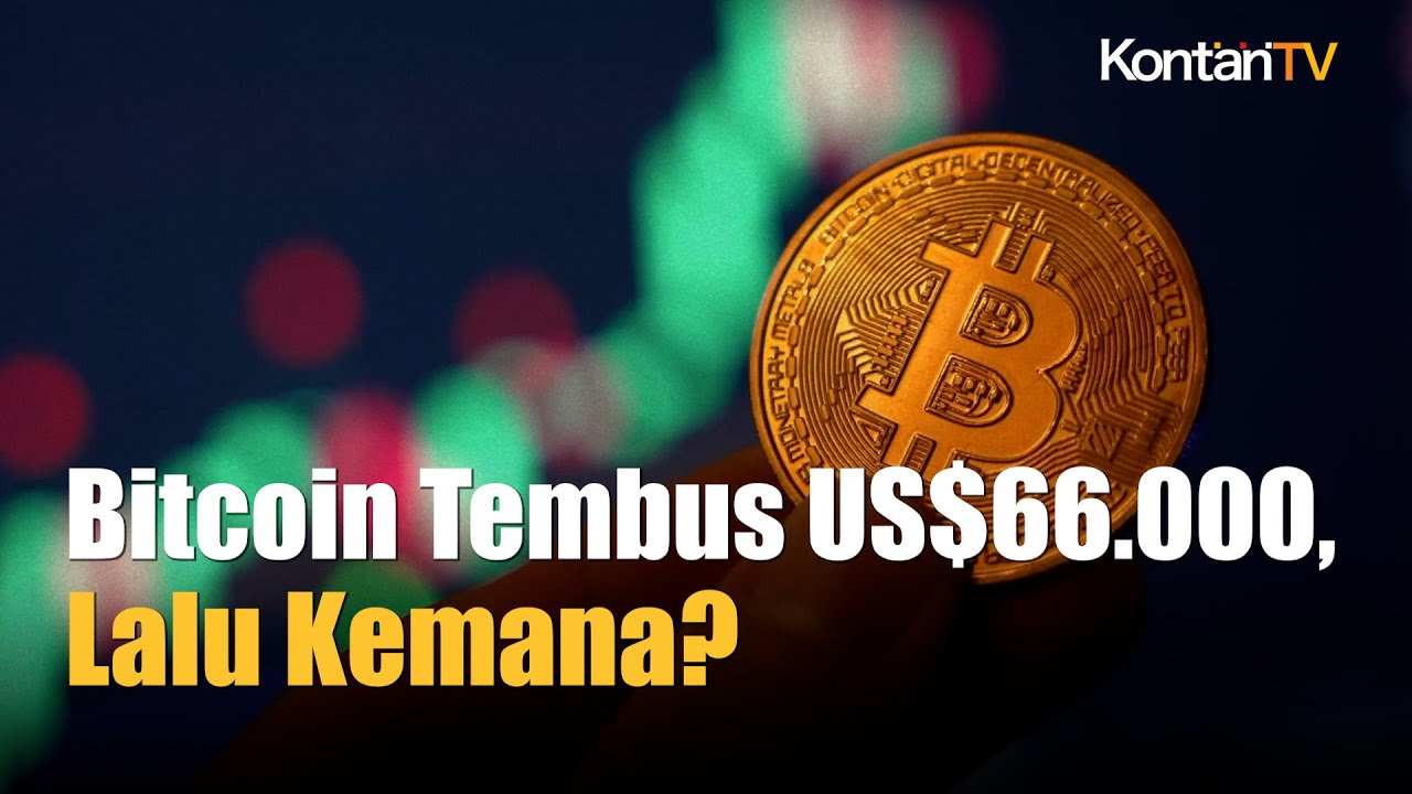 Harga Bitcoin Menembus US$66 000, Tantang Level Resistensi US$ 69 000 |  Kontan News
