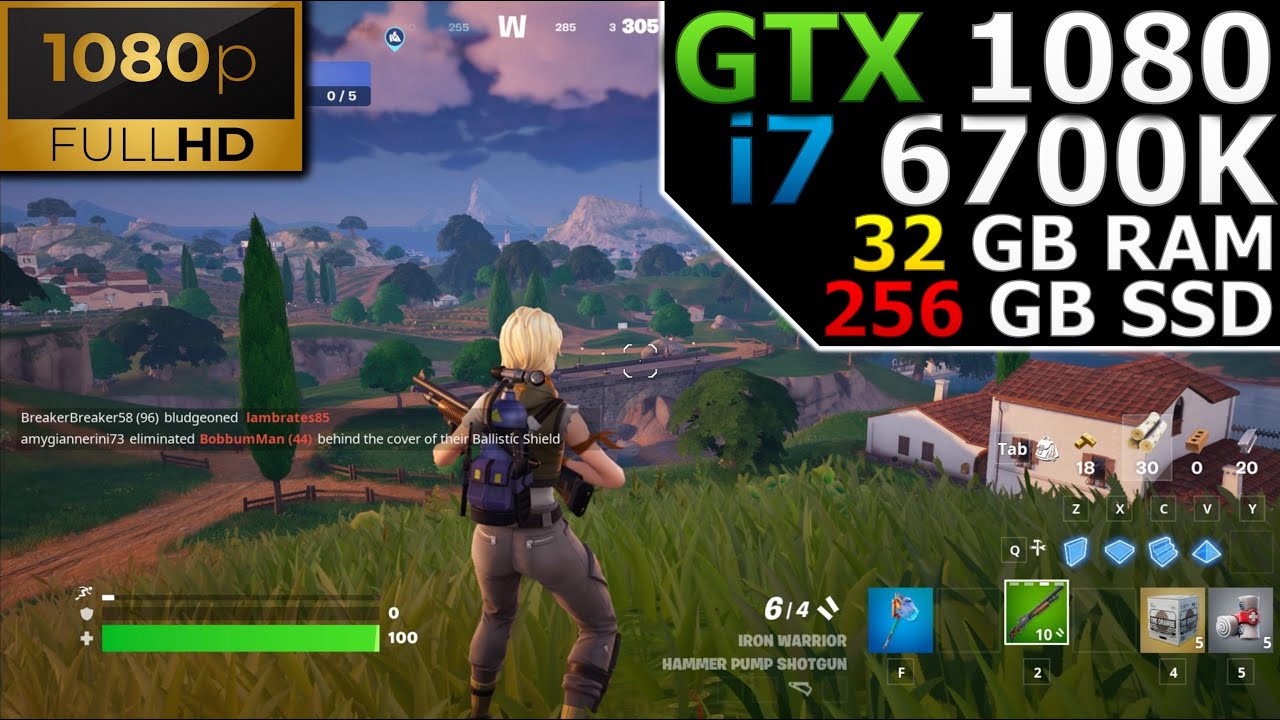Fortnite | 1080p | GTX 1080 | i7 6700K | 32GB RAM | 256GB SSD