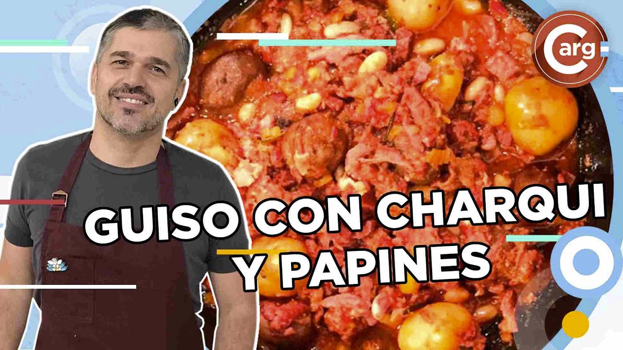 GUISO DE PAPINES, LEGUMBRES Y CHARQUI - YouTube