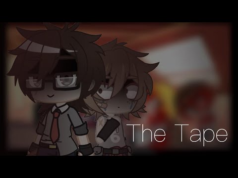 ▯The Tape▯【Past Aftons】