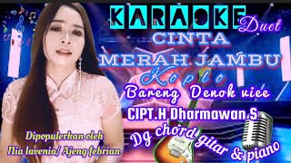 KARAOKE DUET CINTA MERAH JAMBU KOPLO BARENG DENOK VIEE - CIPT. H DHARMAWAN S - DG CHORD GITAR&PIANO