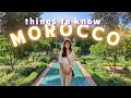 Things to know before going to morocco