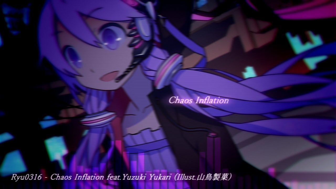 [Hardstyle] Ryu0316 - Chaos Inflation feat. Yuzuki Yukari - YouTube
