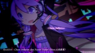 [Hardstyle] Ryu0316 - Chaos Inflation feat. Yuzuki Yukari