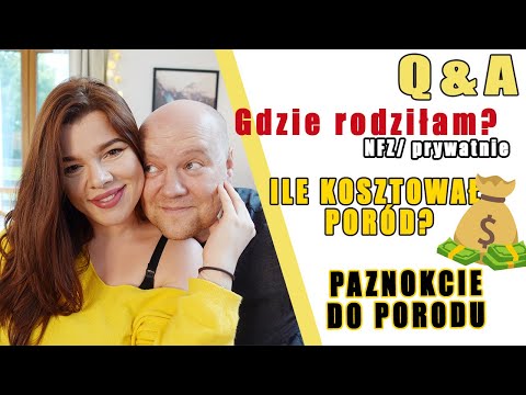 Q&A Ile kosztował poród? NFZ czy PRYWATNIE ? cz. 2