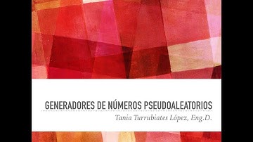 Generadores de Números Pseudoaleatorios