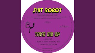 Take Em Up (Mark E Black Country Dub)