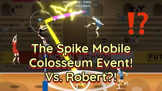 The Spike Mobile - Colosseum Event Boss - ROBERT!! - He Is Weaksauce!
