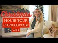 Christmas house tour 2023  stone cottage