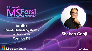 Shahab Ganji - Building Event‑Driven Systems at Scale with Cosmos DB