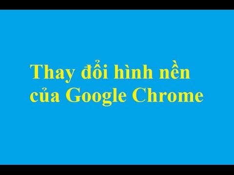 Video Thay đổi hình nền của Google Chrome - Taimienphi.vn - youtube