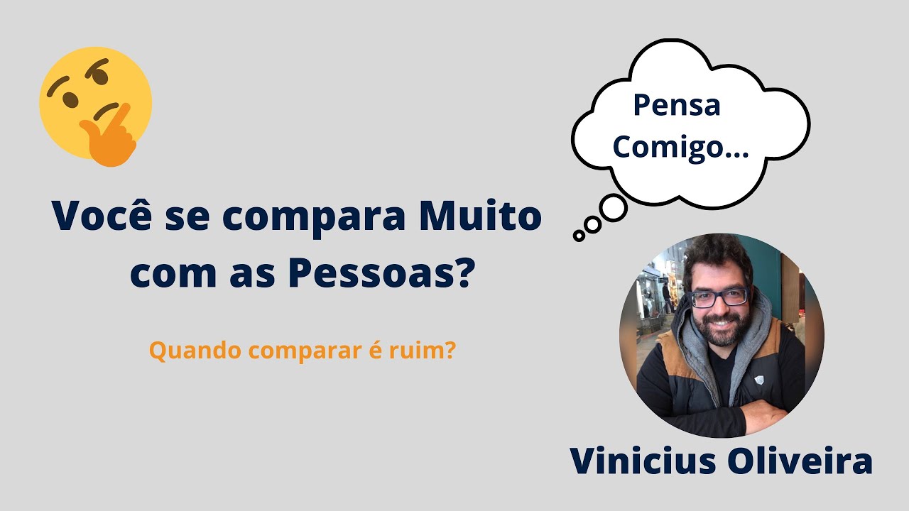 Comparação Saudável Existe? Quando se comparar é bom ou ruim? PENSA ...