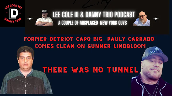 Big Paulie Carrado comes clean about Gunner Lindbl...