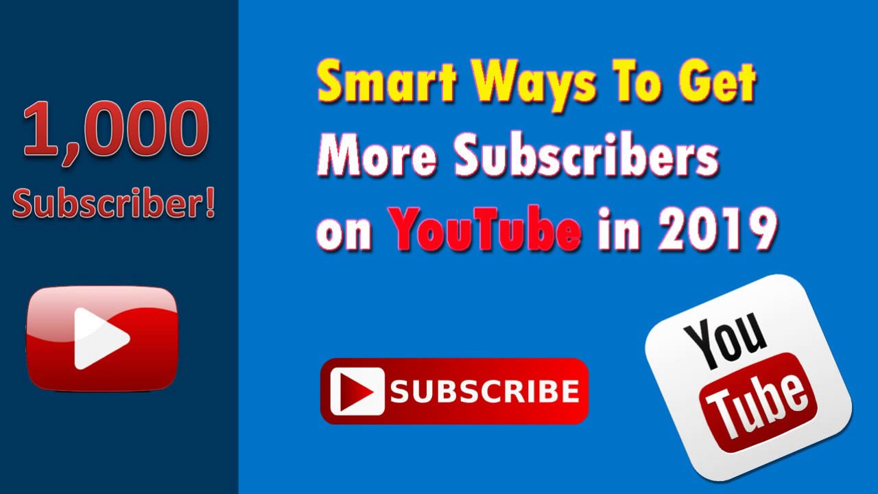 8+ Smart Ways To Get More Subscribers on YouTube in 2019 Alwaysviral ...