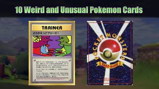 10 Weird and Unusual Pokemon Cards