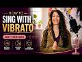 How to Sing with Vibrato | Easy Exercises for a Natural Vibrato