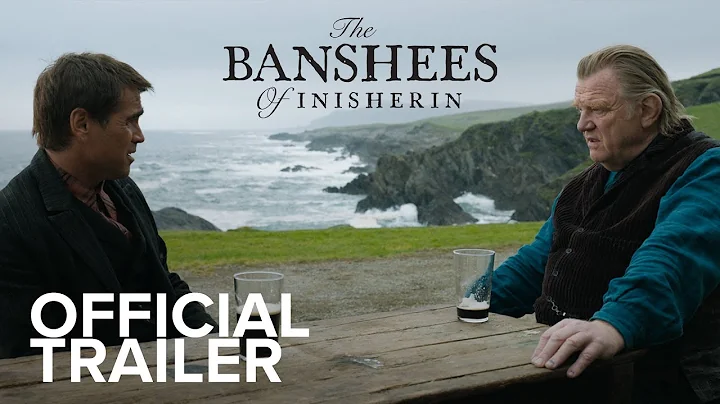 THE BANSHEES OF INISHERIN | Official Trailer | Sea...