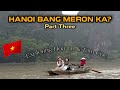 Hanoi Bang Meron Ka? Part 3