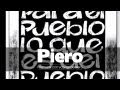 Piero - Para el Pueblo lo que es del Pueblo [Cancion Oficial] ®